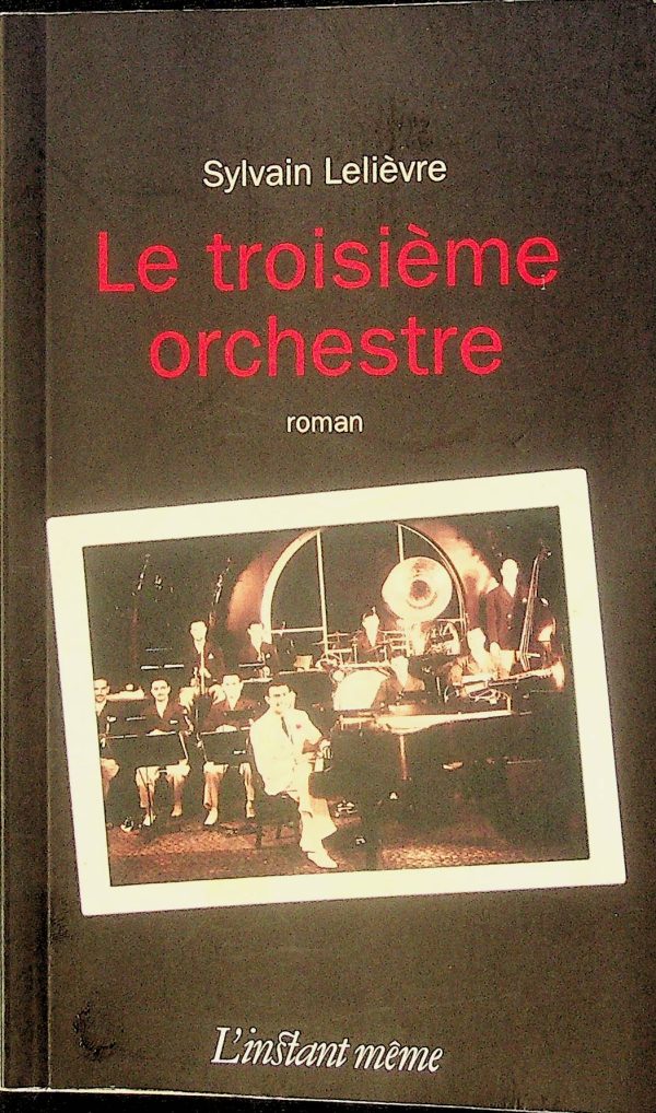 Le troisième orchestre