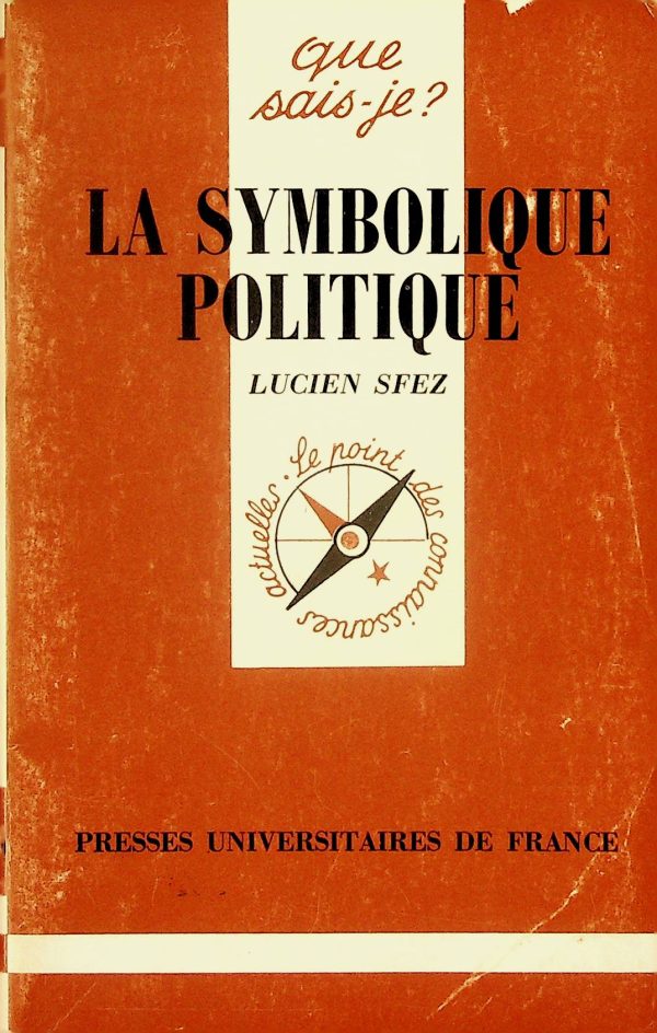 Que sais-je? T.2400 - La symbolique politique