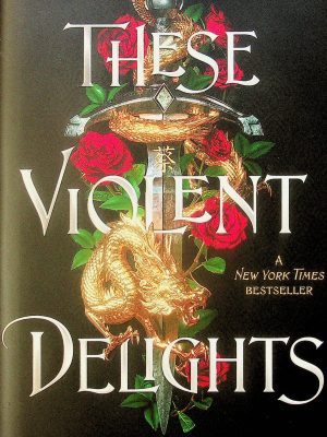 These violent delights