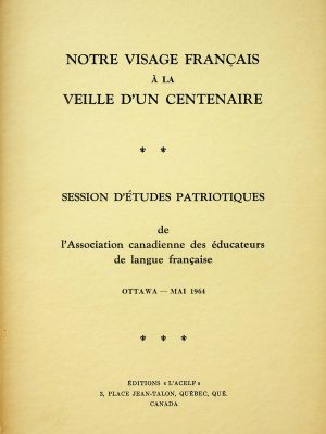 Notre visage français à la veille d'un centenaire