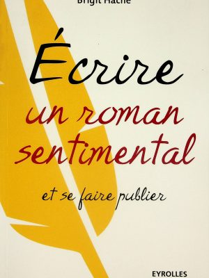 Écrire un roman sentimental
