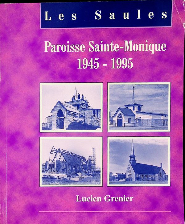 Paroisse Sainte-Monique 1945-1995