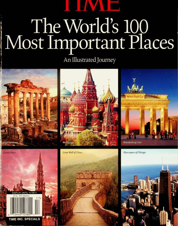 Time - The World's 100 Most Important Places - An Illustrated Journey