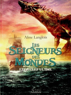 Les Seigneur des mondes et la clef ultime