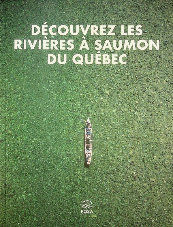 Découvrez les rivières à saumon du Québec