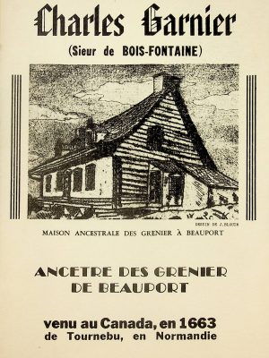 Charles Garnier  (Sieur de Bois-Fontaine), Ancêtre des Grenier de Beauport