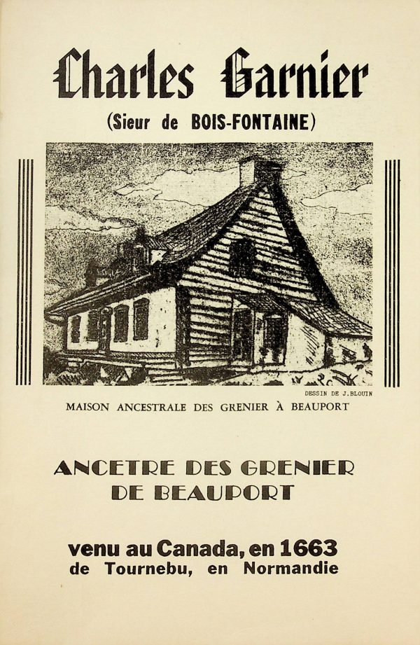 Charles Garnier  (Sieur de Bois-Fontaine), Ancêtre des Grenier de Beauport