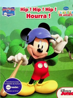 Collection Me Reader / 2 - La maison de Mickey - Hip ! Hip ! Hip ! Hourra !