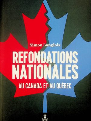Refondations nationales au Canada et au Québec