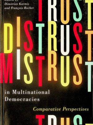 Trust, Distrust, Mistrust in Multinational Democracies
