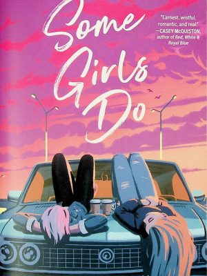 Some girls do