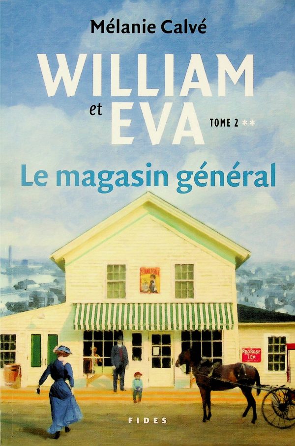 William et Éva T. 02 - Le magasin général