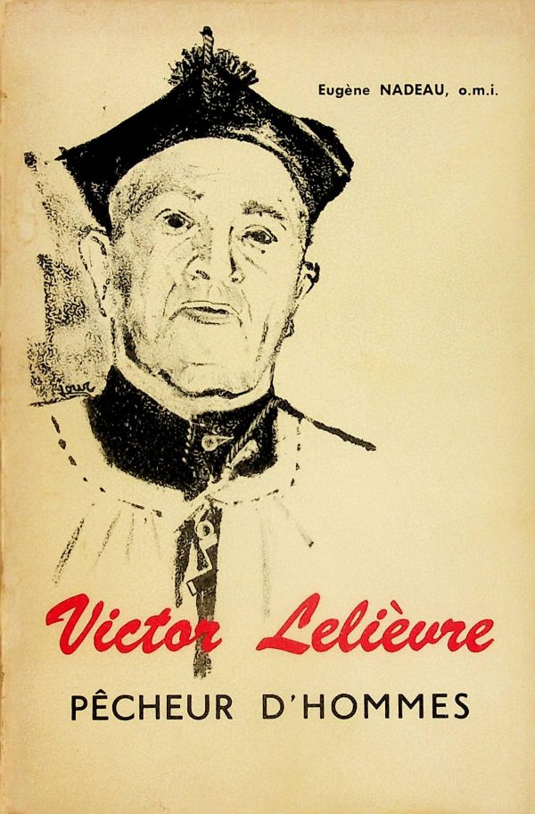 Victor Lelièvre, Pêcheur d'hommes