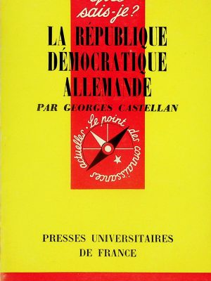 Que sais-je? T.964 - La République Démocratique Allemande