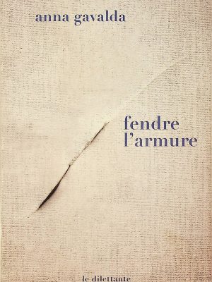Fendre l'armure