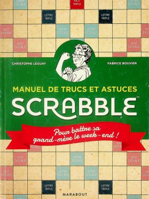 Manuel de trucs et astuces Scrabble (tm)