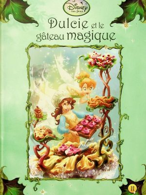 Disney les fées T. 11 - Dulcie et le gâteau magique