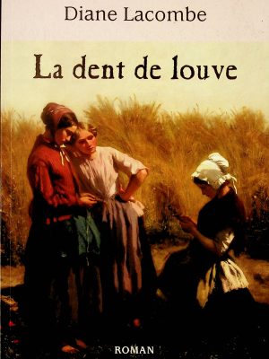 La dent de louve