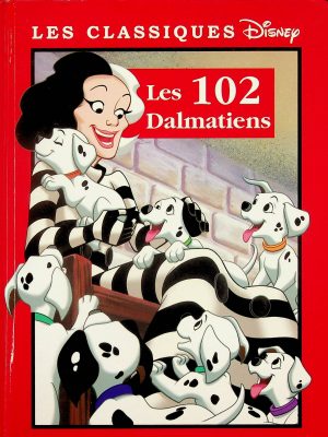 Les classiques de Disney - Les 102 Dalmatiens