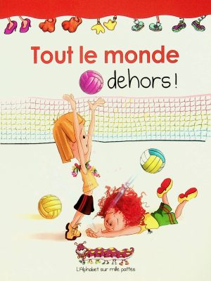 Tout le monde dehors!