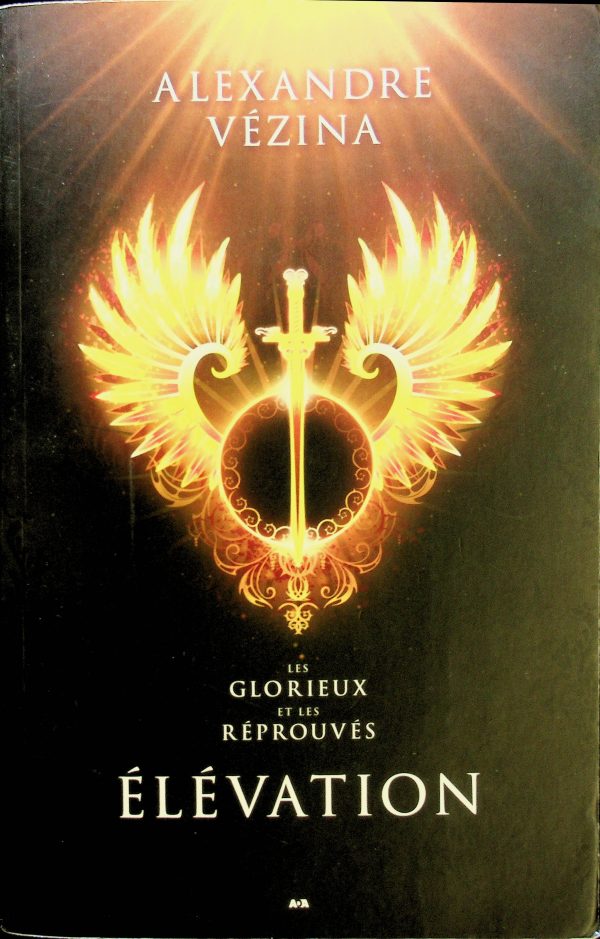 Les Glorieux et les Réprouvés T. 02 - Élévation