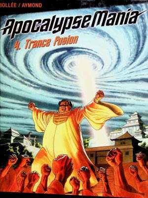 Apocalypse Mania T. 04 - Trance Fusion