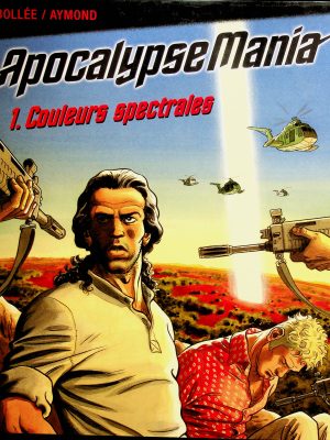 Apocalypse Mania T. 01 - Couleur spectrales