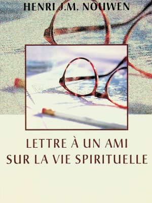 Lettre à un ami sur la vie spirituelle