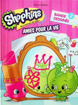 Shopkins: Des courses de folie! T. 02 - Amies pour la vie