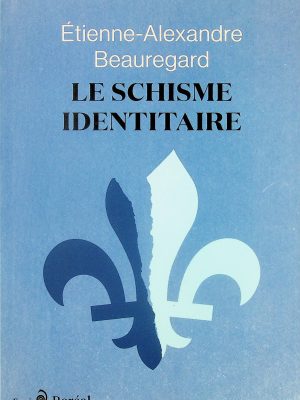 Le schisme identitaire