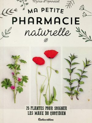 Ma petite pharmacie naturelle