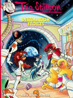 Téa Stilton T. 08 - Destination étoiles