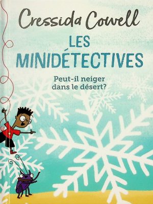 Les minidétectives - Peut-il neiger dans le désert?