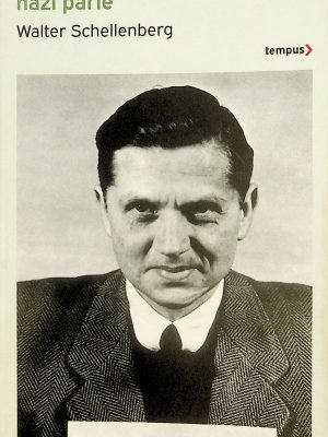 Le chef du contre-espionnage nazi parle (Schellenberg)
