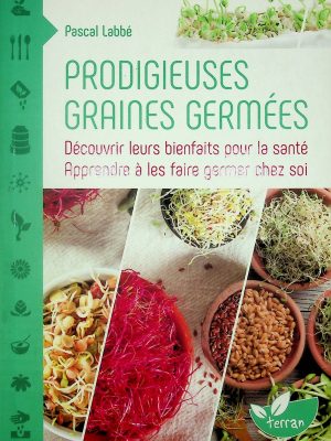Prodigieuses graines germées