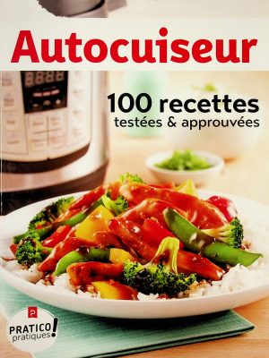 Pratico pratiques - Autocuiseur - 100 recettes testées et approuvées