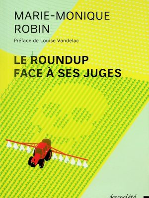 Le roundup face à ses juges