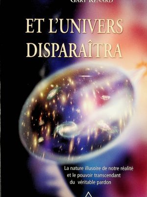 Et l'univers disparaîtra