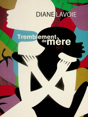 Tremblement de mère (Lavoie, Diane)