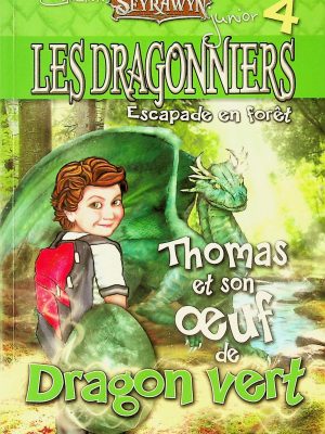 Les dragonniers T. 04 - Escapade en forêt