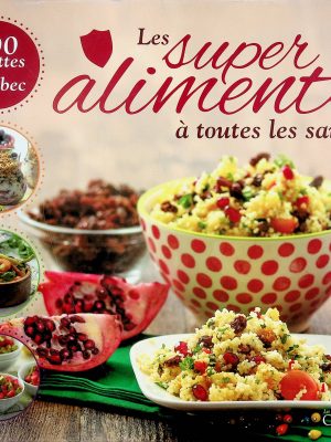 Les super aliments à toutes les sauces