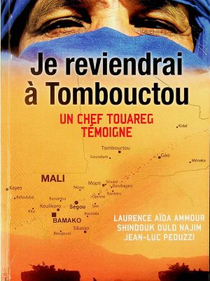Je reviendrai à Tombouctou (Shindouk Ould Najim)