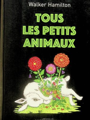 Tous les petits animaux