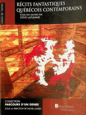 Récits fantastiques québécois contemporains