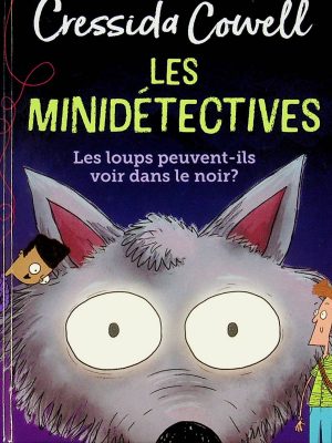 Voici les minidétectives - Les loups peuvent-ils voir dans le noir?