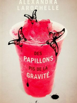 Des papillons pis de la gravité