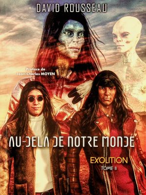 Au-delà de notre monde - Exolition T. 02