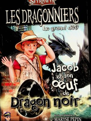 Les dragonniers T. 10 - Jacob et son oeuf de dragon noir
