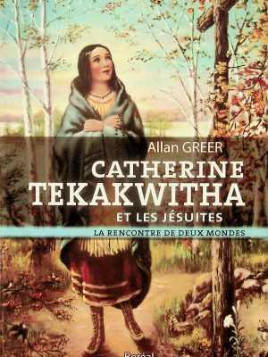 Catherine Tekawitha et les Jésuites