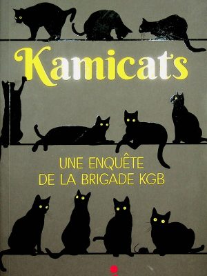 Kamicats - Une enquête de la brigade KGB
